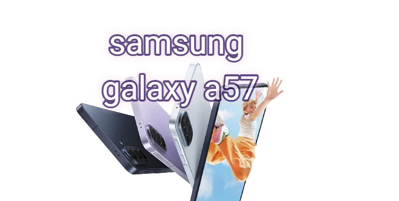 galaxy a57