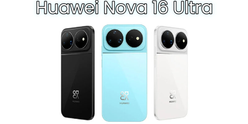 huawei nova 16 ultra