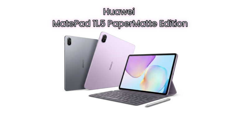 huawei matepad 11.5 papermatte edition