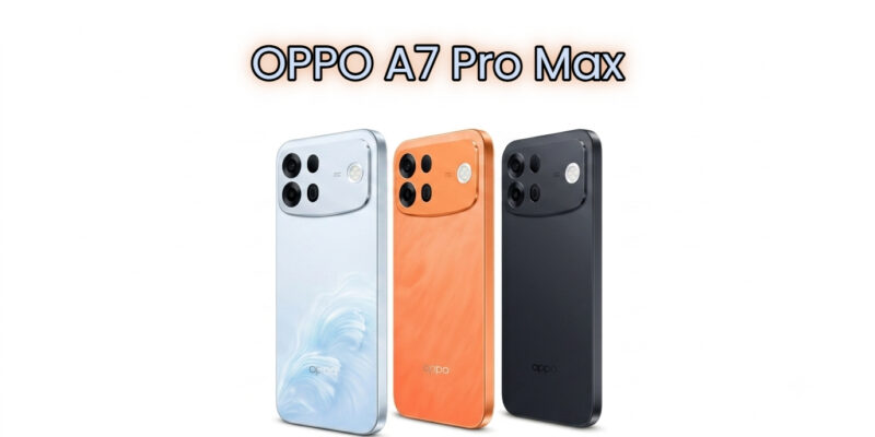 oppo a7 pro max