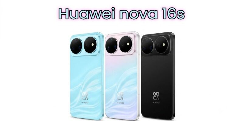 huawei nova 16s